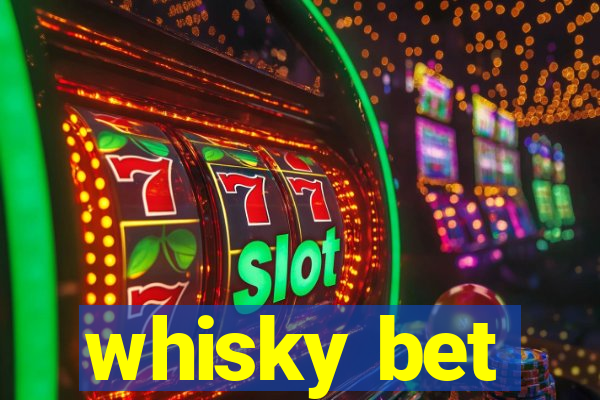 whisky bet